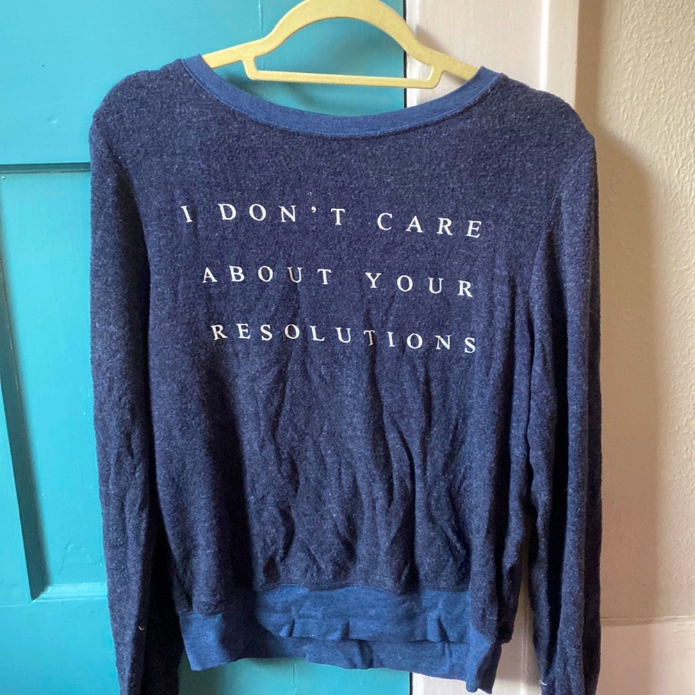 WILDFOX oversized i don’t care about your resolutions sweatshirt / long sleeve